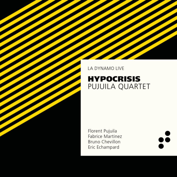 Hypocrisis Hypocrisis Pujuila Quartet
